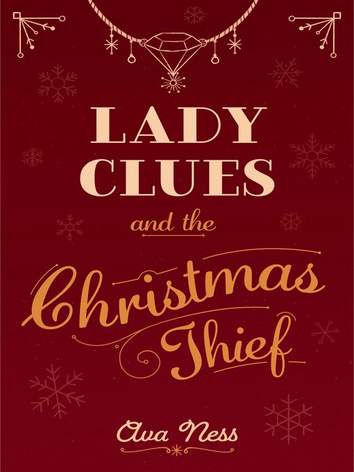Title details for Lady Clues and the Christmas Thief by Ava Ness - Available